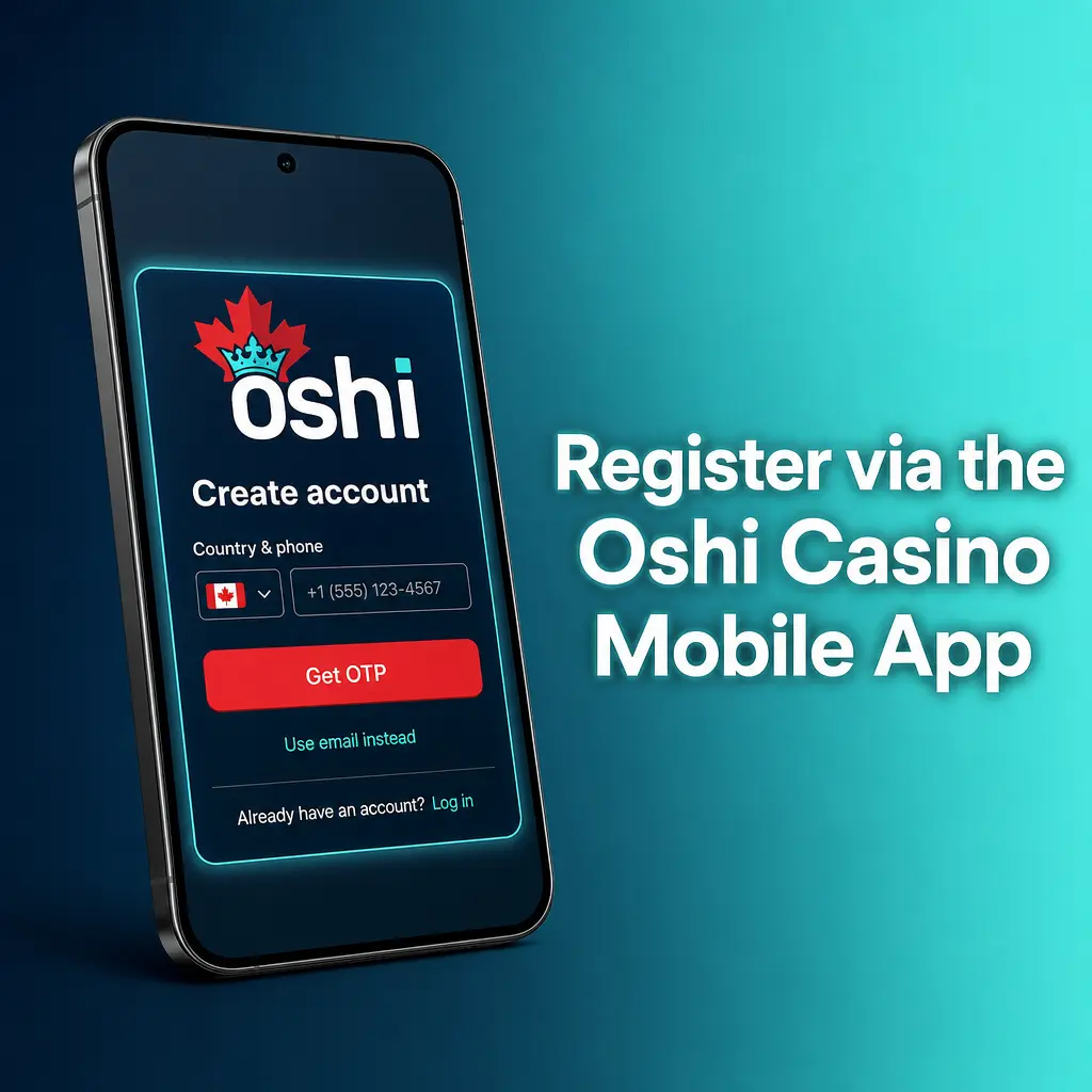 Oshi Casino mobile app registration screen on iOS and Android showing sign-up options and account creation form